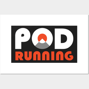 Pod Running - Trail Running Ultra Running Coach Posters and Art